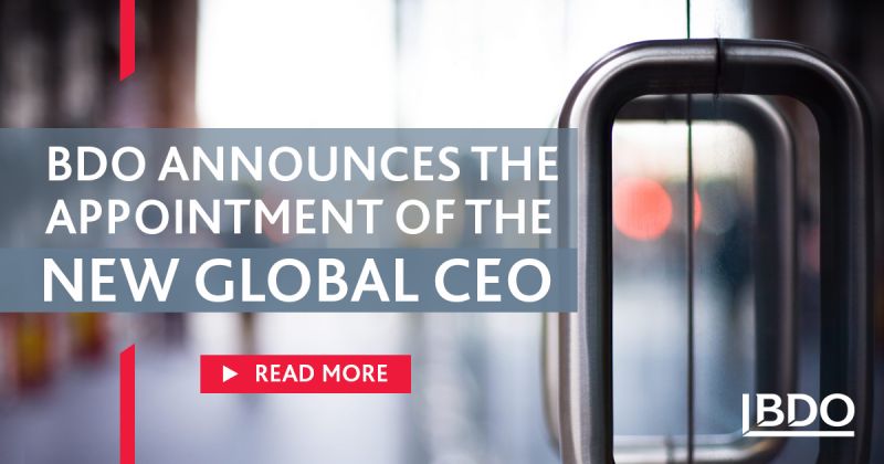 BDO Anuncia El Nombramiento Del Nuevo CEO Global - BDO